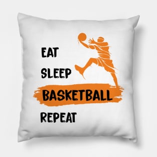 Eat Sleep Basketball Repeat, Eat Sleep, Eat Sleep Repeat Pillow