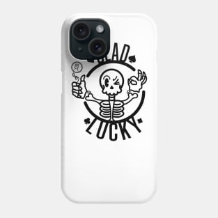 DEAD LUCKY Phone Case