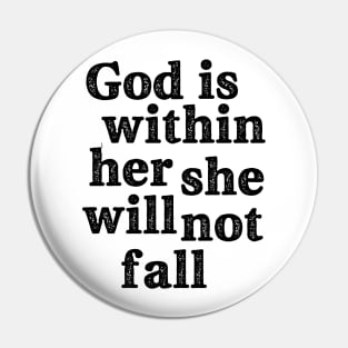 God is within her she will not fall Pin