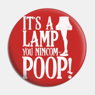 It's a Lamp You Nincompoop! Pin