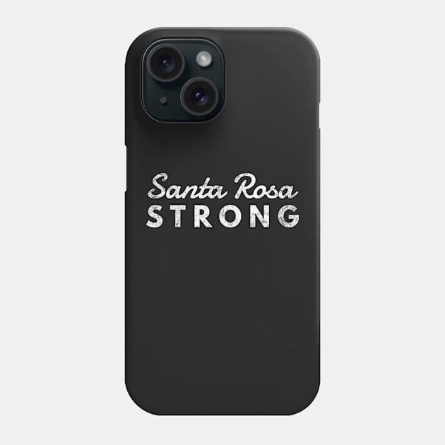 Pray For Santa Rosa Strong Community Prayers Phone Case by twizzler3b