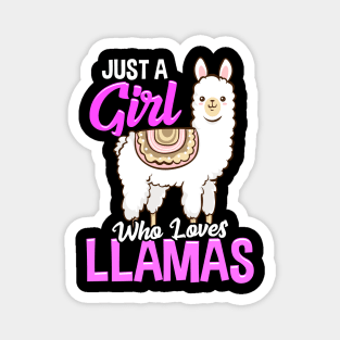 Just A Girl Who Loves Llamas Cute & Funny Lama Magnet