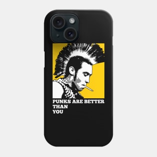 Punks are better than you Phone Case