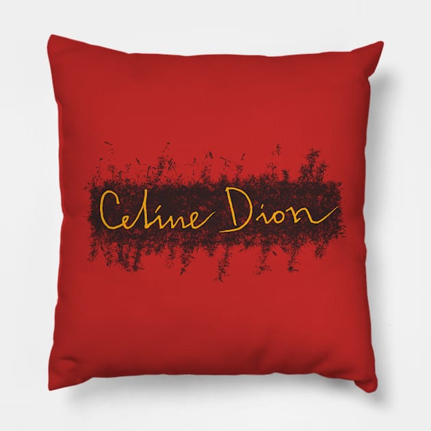 Celine dion Pillow by GWS45