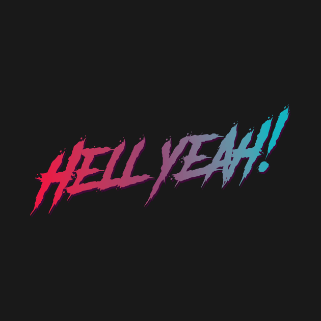 Hell Yeah! typography design by petersarkozi82@gmail.com