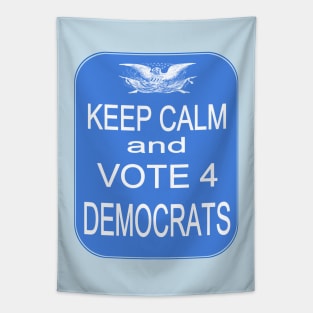 KEEP CALM VOTE4 DEMS Tapestry