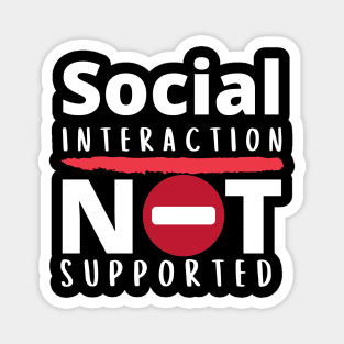 Social Interaction Not Supported Magnet