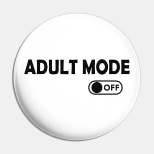 Adult Mode Off Pin