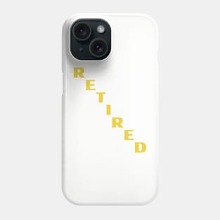 Retired - Golden Years Phone Case