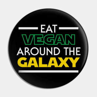 Eat around the Galaxy (dark) Pin