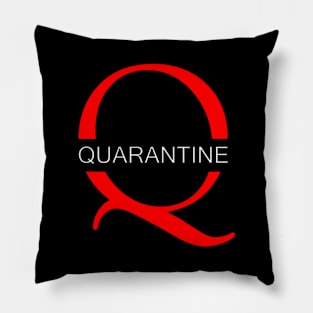 Quarantine 1 Pillow