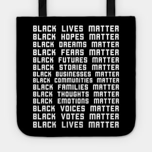 Black Lives Matter Black Hopes Dreams Fears Matter Tote