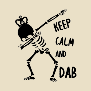 Keep Calm And Dab Skeleton T-Shirt