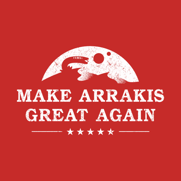 Discover Make Arrakis Great Again - Atreides - T-Shirt