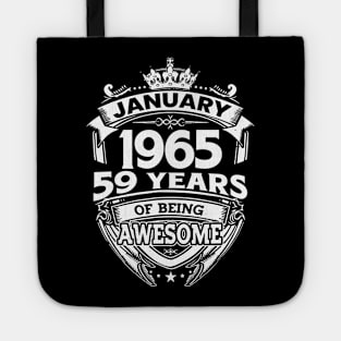 January 1965 59 Years Of Being Awesome 59th Birthday Tote