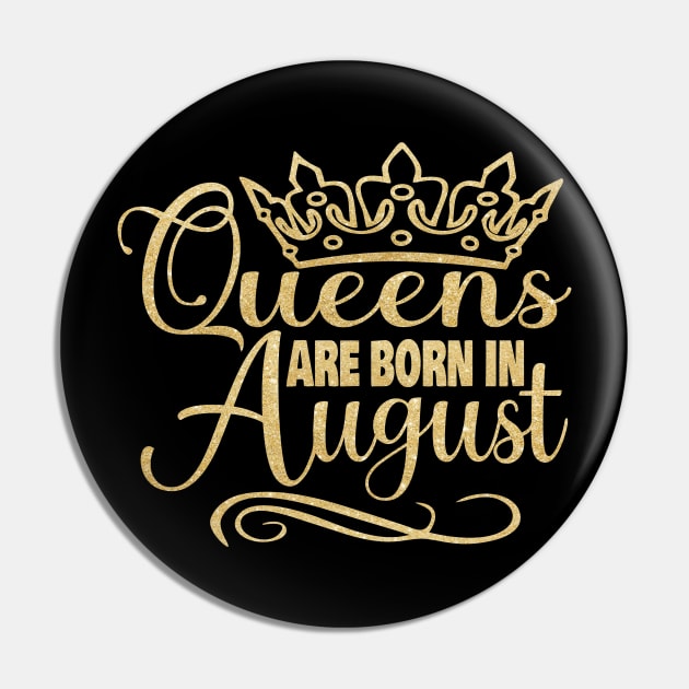 Queens are born in August Pin by trendybestgift