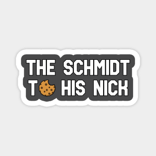 The Schmidt to his Nick Magnet