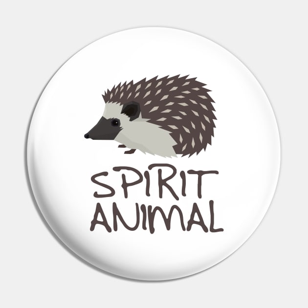 'Spirit Animal Hedgehog' Adorable Hedgehog Gift Pin by ourwackyhome