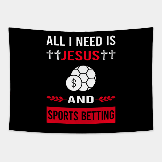 I Need Jesus And Sports Betting Tapestry by Bourguignon Aror