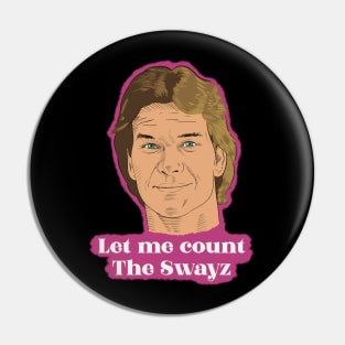 Patrick Swayze Pin