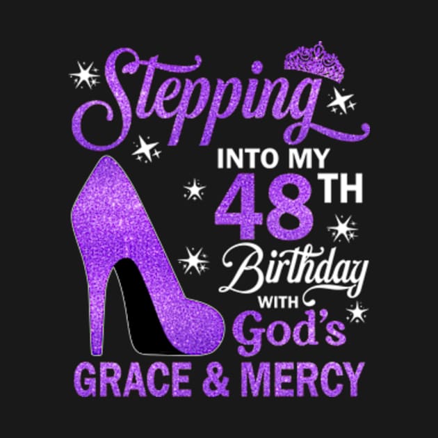 Stepping Into My 48th Birthday With God's Grace & Mercy Bday by MaxACarter