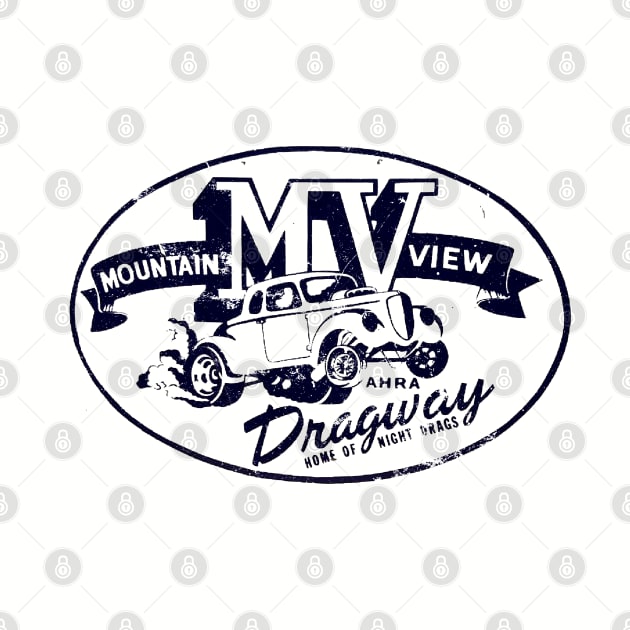 Mountain View Dragway by retrorockit