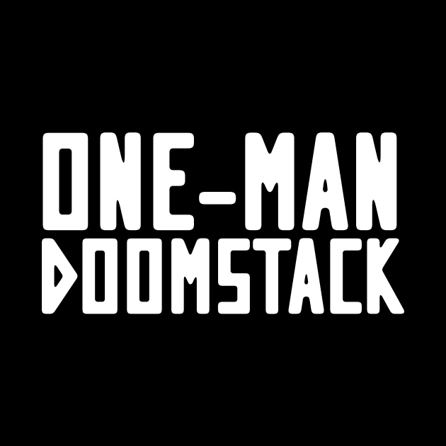 One-Man Doomstack by LordNeckbeard