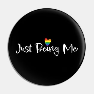 Just Being Me Rainbow Heart Pin