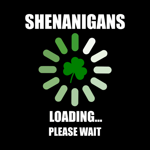 Shenanigans Loading by Design Monster