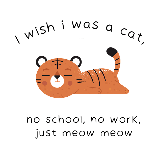 Lazy Cat No School No Work by MinimalSpace