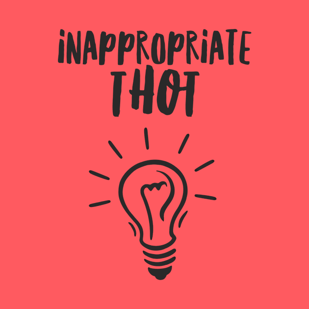 Inappropriate Thot by JasonLloyd