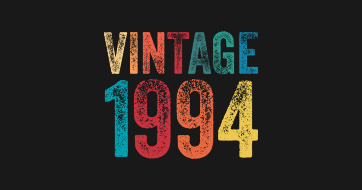 Vintage 1994 26th birthday Gift - Vintage 1994 26th Birthday - T-Shirt ...