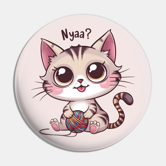 Nyaa? Kawaii Cat with a Ball of Yarn Pin by DelusionTees