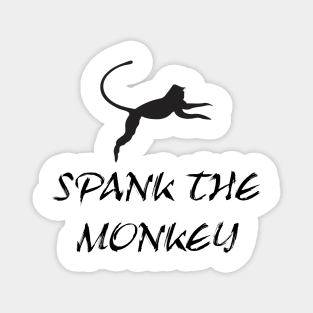 SPANK THE MONKEY Magnet