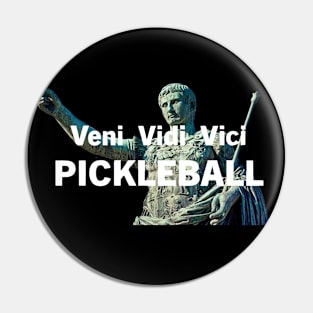 Pickleball Veni Vidi Vici Caesar Victory Statue Pin