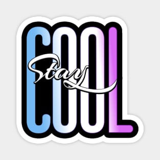 Stay Cool | Mood-Boster Gift Magnet