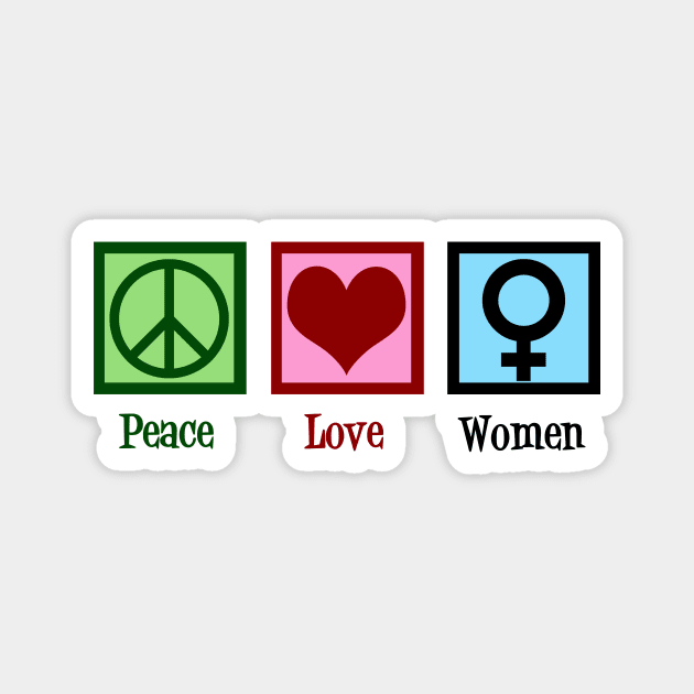Peace Love Women Magnet by epiclovedesigns