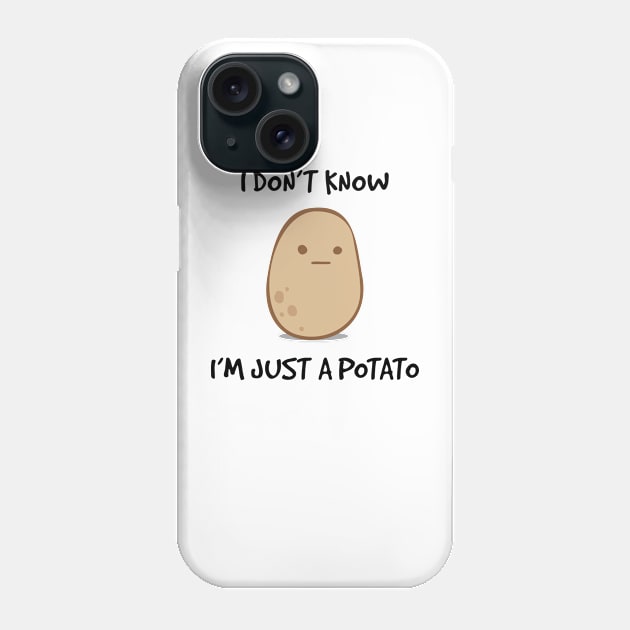 I Don't Know, I'm Just A Potato Phone Case by CornerCacti