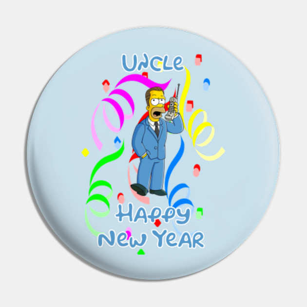 The Simpsons Uncle Happy New Year Simpsons Pin Teepublic