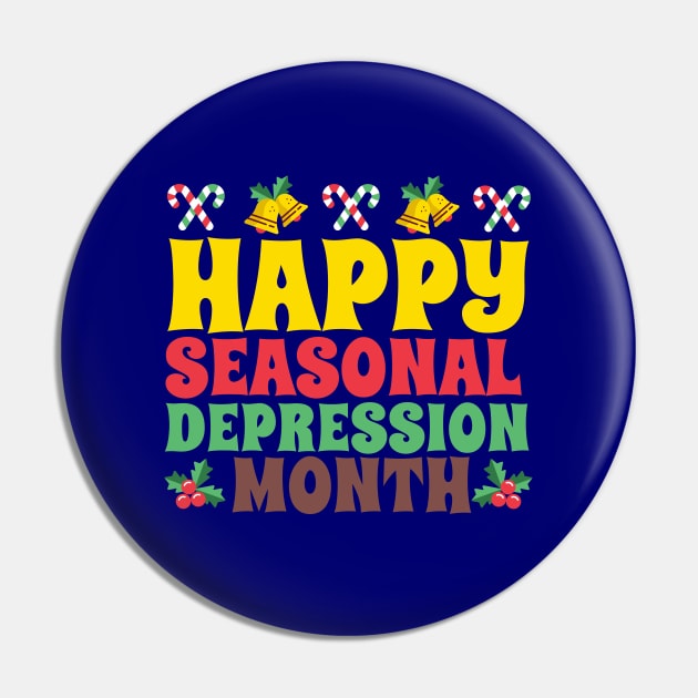 Happy Seasonal Depression Month Stressful Christmas Pin by screamingfool