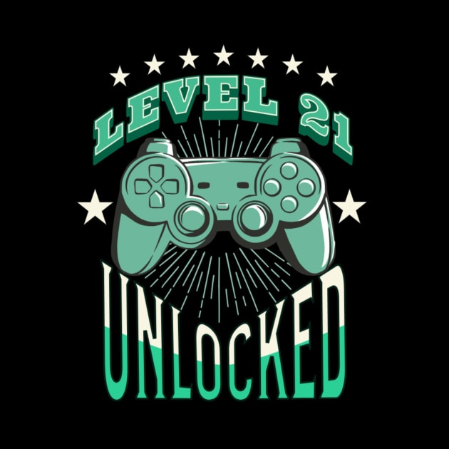 level 21 unlocked, funny gamer by KinneyStickerShirts