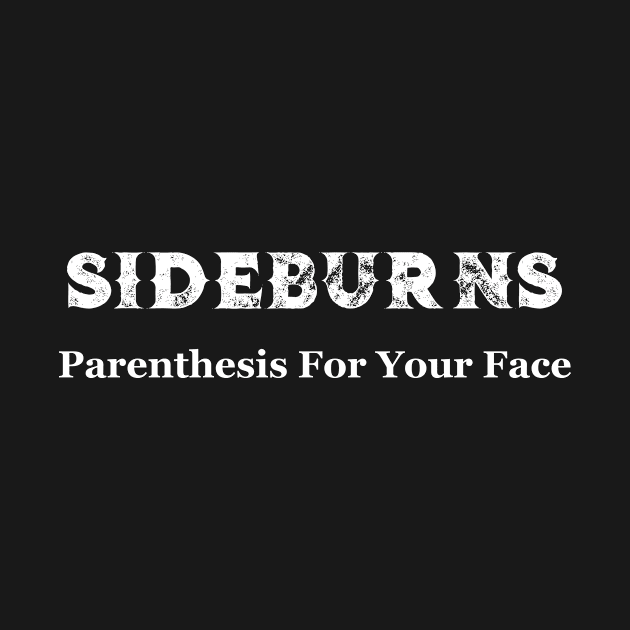 Sideburns Parenthesis for Your Face by MisterMash