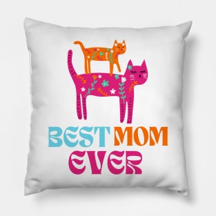 Best cat mom ever Pillow