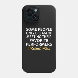 I Raised Mine Phone Case