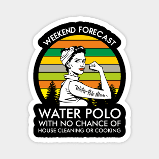 Water Polo Mom Weekend Forecast Sport Hobby Mother Magnet