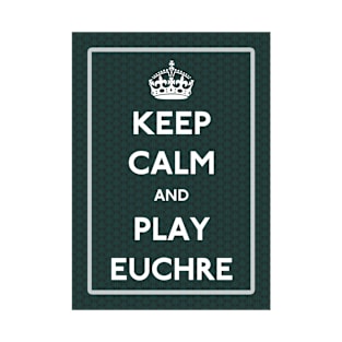 Keep Calm Play Euchre T-Shirt