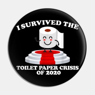 I Survived The Toilet Paper Crisis Of 2020 Pin