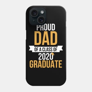 Proud Dad of a Class of 2020 Graduate Senior 20 Phone Case