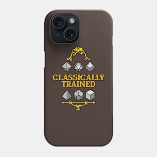 Classically Trained DnD Dice Phone Case