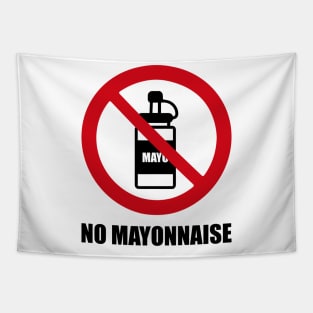 NO Mayonnaise - Anti series - Nasty smelly foods - 16B Tapestry